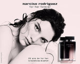 <strong> NARCISO RODRIGUEZ <br> FOR HER FOREVER </strong><br> Eau de Parfum